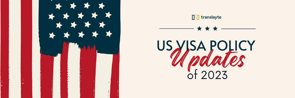 US Visa Policy Updates 2023